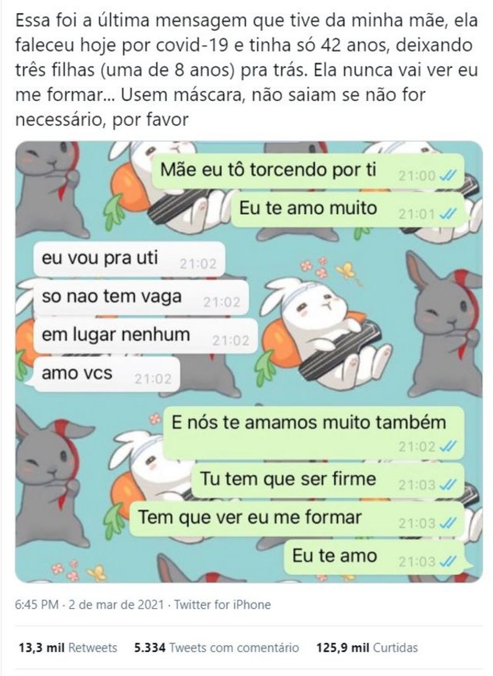 'Não tem UTI, amo vocês!", diz mulher à filha antes de morrer por covid