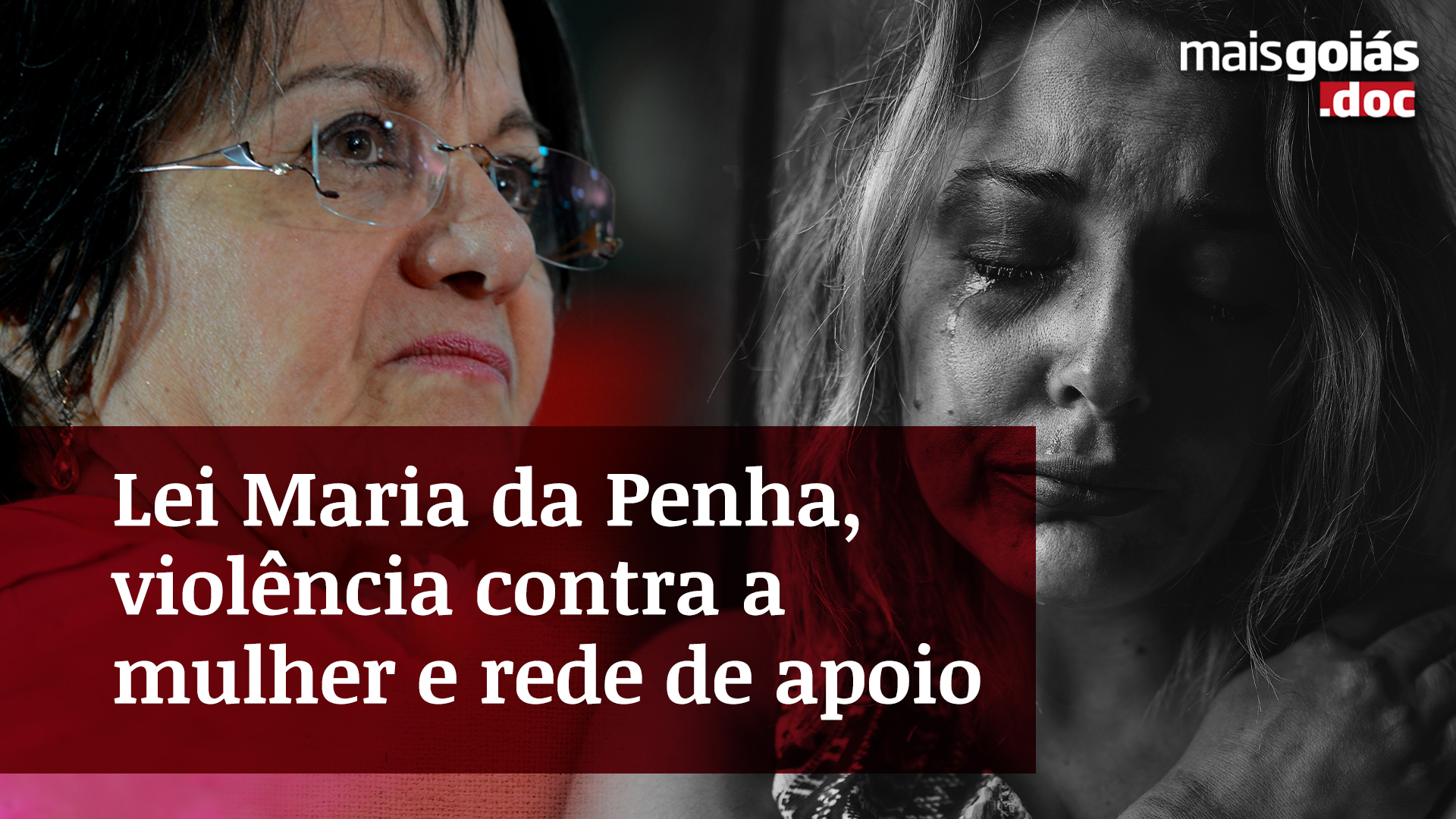 Mais Goiás.doc fala sobre violência contra a mulher, Lei Maria da Penha e rede de apoio