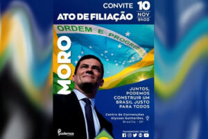 Podemos divulga ato de filiação de Moro e Nelto garante que ele é pré-candidato à presidência
