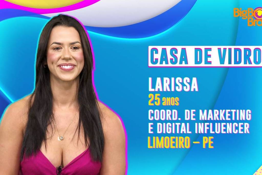 casa de vidro Pernambucana se considera grossa às vezes e já trancou três cursos. BBB 22: Larissa tem orgulho de ter pago próteses de silicone