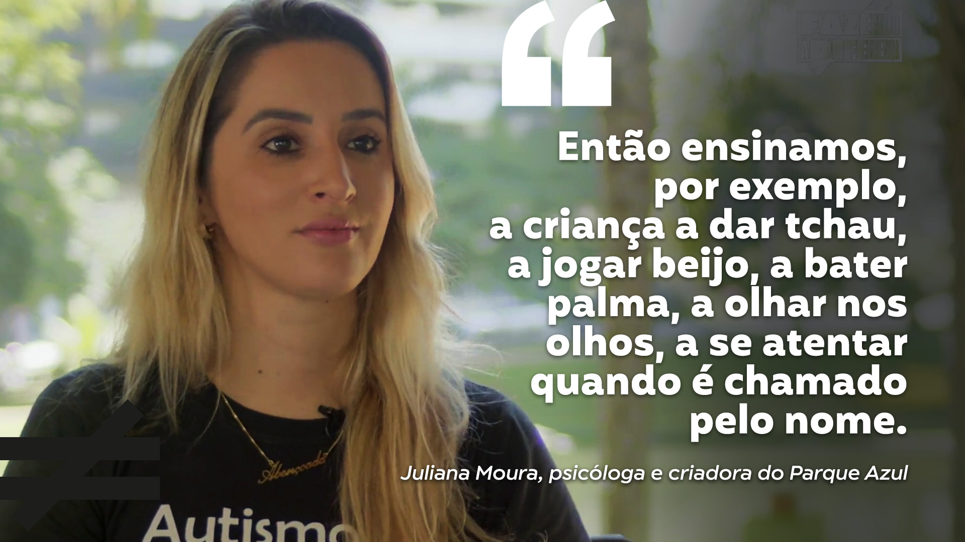 Parque Azul, instituição que promove atividades para autistas é tema do Fazendo a Diferença