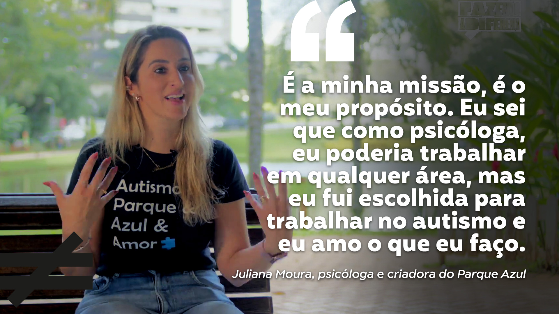 Parque Azul, instituição que promove atividades para autistas é tema do Fazendo a Diferença (Foto: Wellington Tourão | Arte: Niame Loiola)