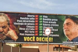 Peças associam Lula ao aborto e Bolsonaro a liberdade e vida. Advogados denunciam ao TSE outdoors que associam esquerda a bandido e aborto