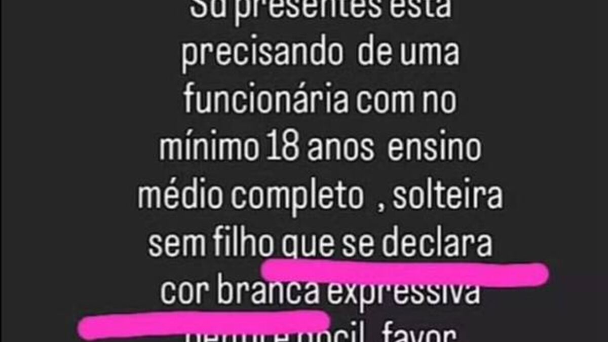 Loja na Bahia exige funcionária branca e sem filhos em anúncio de emprego e gera revolta