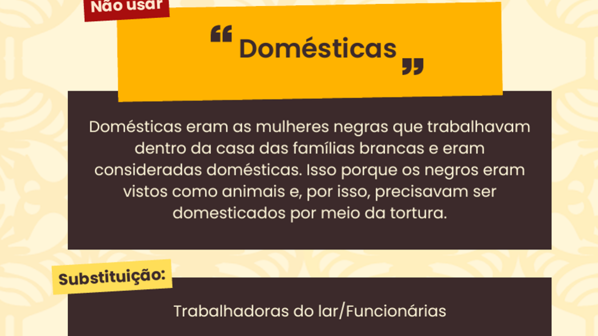 A palavra "domésticas" está entre os termos que devem ser substituidos Foto (Reprodução/DPDF)