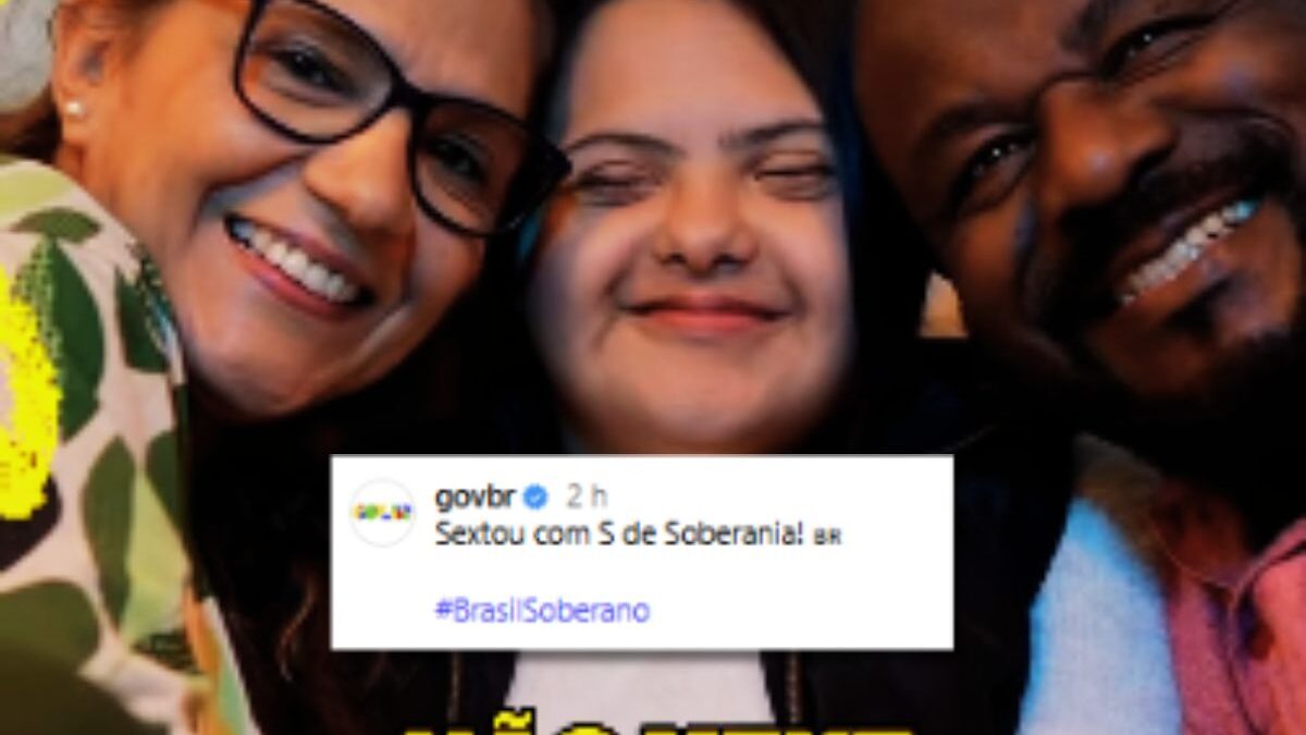 Governo posta ‘sextou com S de Soberania’ após operação contra Bolsonaro 1 Soberania foi tema de post do governo (Foto: Reprodução)